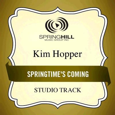 Springtime's Coming by Kim Hopper (135788)