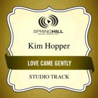 Love Came Gently by Kim Hopper (135793)