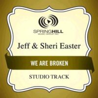 We Are Broken by Jeff and Sheri Easter (135803)