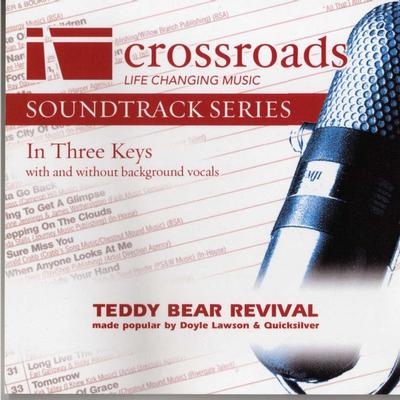 Teddy Bear Revival by Doyle Lawson and Quicksilver (135829)