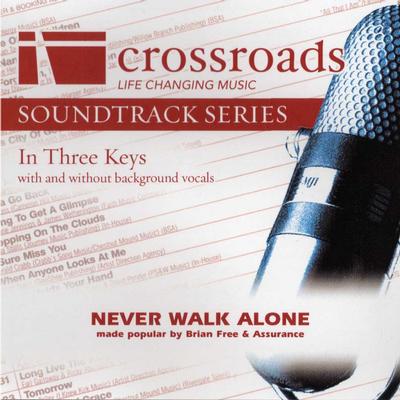 Never Walk Alone by Brian Free and Assurance (135868)