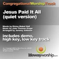 Jesus Paid It All (Quiet Version) by Various Artists (135970)
