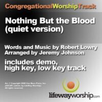 Nothing but the Blood (Quiet Version) by Various Artists (135975)