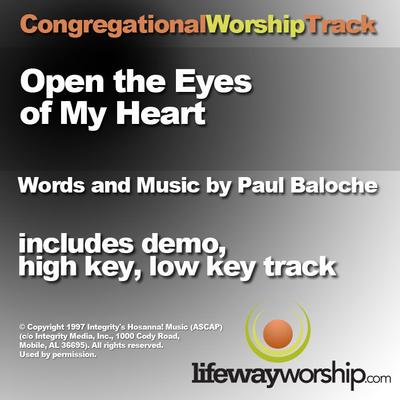 Open the Eyes of My Heart Lord by Paul Baloche (135977)