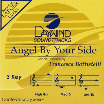 Angel by Your Side by Francesca Battistelli (136004)