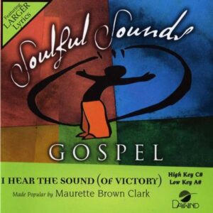 I Hear the Sound (Of Victory) by Maurette Brown Clark (136018)