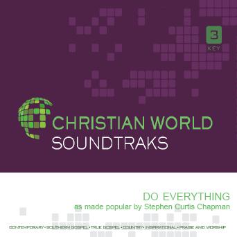 Do Everything by Steven Curtis Chapman (136086)