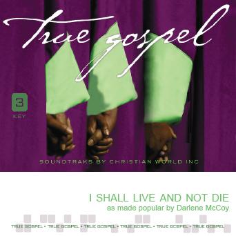 I Shall Live and Not Die by Darlene McCoy (136094)