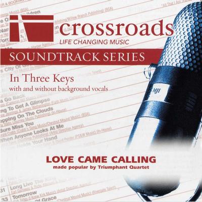 Love Came Calling by Triumphant Quartet (136096)
