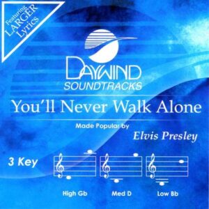 You Ll Never Walk Alone By Elvis Presley