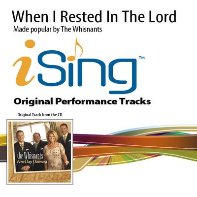 When I Rested in the Lord by The Whisnants (136612)