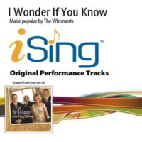 I Wonder If You Know by The Whisnants (136613)