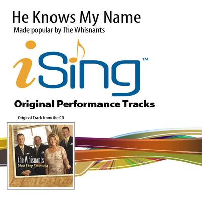 He Knows My Name by The Whisnants (136615)