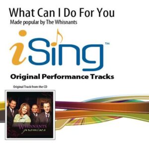 What Can I Do for You by The Whisnants (136617)