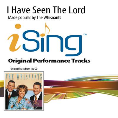 I Have Seen the Lord by The Whisnants (136637)