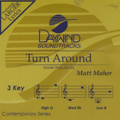 Turn Around by Matt Maher (136786)