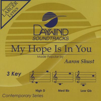 My Hope Is in You by Aaron Shust (136795)