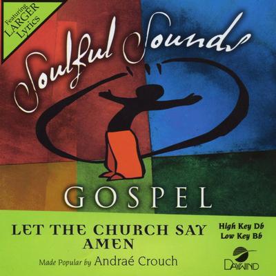 Let the Church Say Amen by Andrae Crouch (136803)
