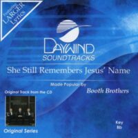 She Still Remembers Jesus' Name by The Booth Brothers (136810)