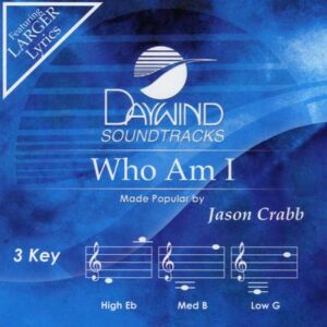 Who Am I by Jason Crabb (136816)