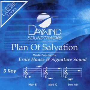 Plan of Salvation by Ernie Haase and Signature Sound (136818)