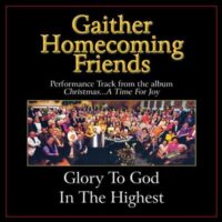 Glory to God in the Highest by Bill and Gloria Gaither (136834)