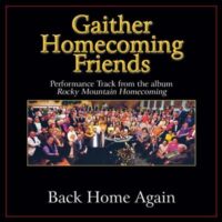 Back Home Again  by Bill and Gloria Gaither (136962)