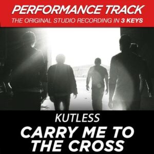 Carry Me to the Cross by Kutless (137108)