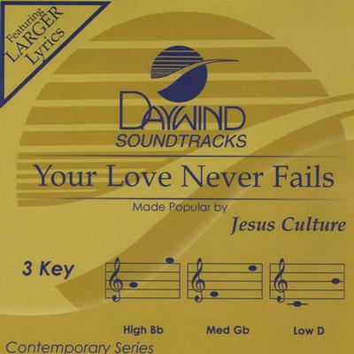Your Love Never Fails by Jesus Culture (137233)