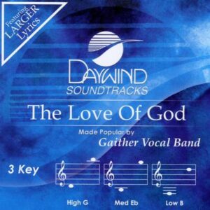 The Love of God by Gaither Vocal Band (137422)