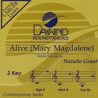 Alive (Mary Magdalene) by Natalie Grant (137432)