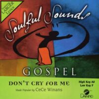 Don't Cry for Me by CeCe Winans (137627)