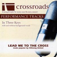 Lead Me to the Cross by Hillsong United (137656)