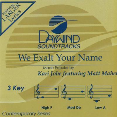 We Exalt Your Name by Kari Jobe (137829)