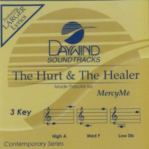 The Hurt and the Healer by MercyMe (137838)