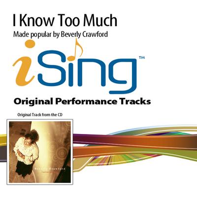 I Know Too Much by Beverly Crawford (137910)