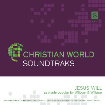 Jesus Will by Wilburn and Wilburn (138019)