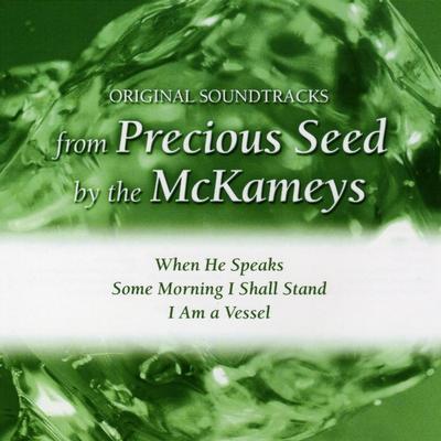 Precious Seed: Original Soundtracks Part 1 by The McKameys (138159)