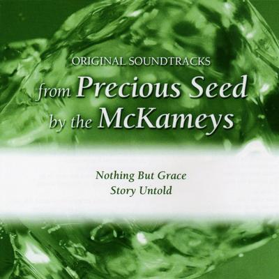 Precious Seed: Original Soundtracks Part 3 by The McKameys (138162)