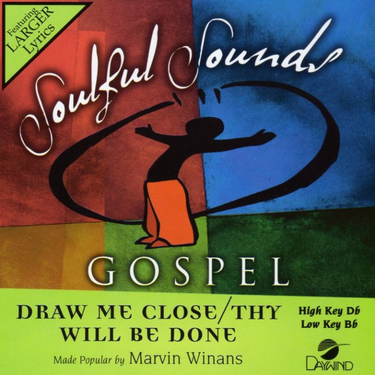 Draw Me Close Thy Will Be Done by Marvin Winans (138379)