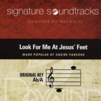 Look for Me at Jesus' Feet by Squire Parsons (138445)