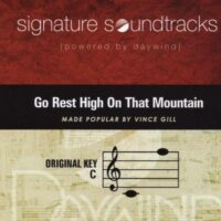 soul park Be excited Go Rest High on That Mountain by Vince Gill (100479)