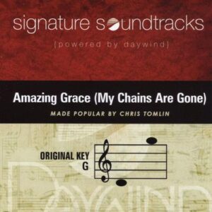 Amazing Grace (My Chains Are Gone) by Chris Tomlin (138448)