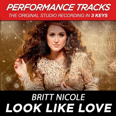 Look like Love  by Britt Nicole (138646)