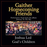 Joshua Led God's Children  by Bill and Gloria Gaither (138765)