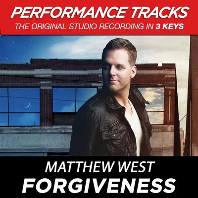 Forgiveness by Matthew West (138878)