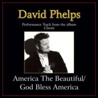 America the Beautiful | God Bless America Medley by David Phelps (139077)