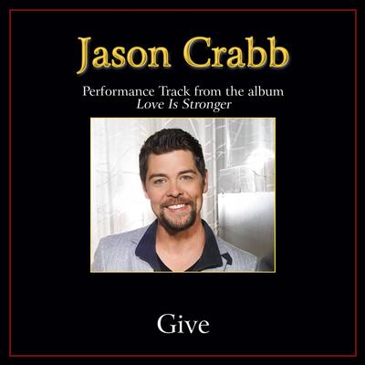 Give  by Jason Crabb (139102)