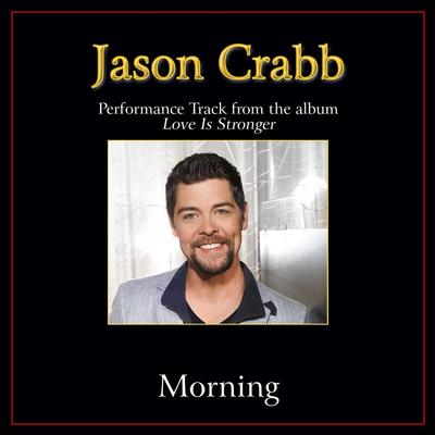 Morning  by Jason Crabb (139107)
