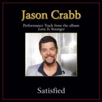 Satisfied  by Jason Crabb (139113)